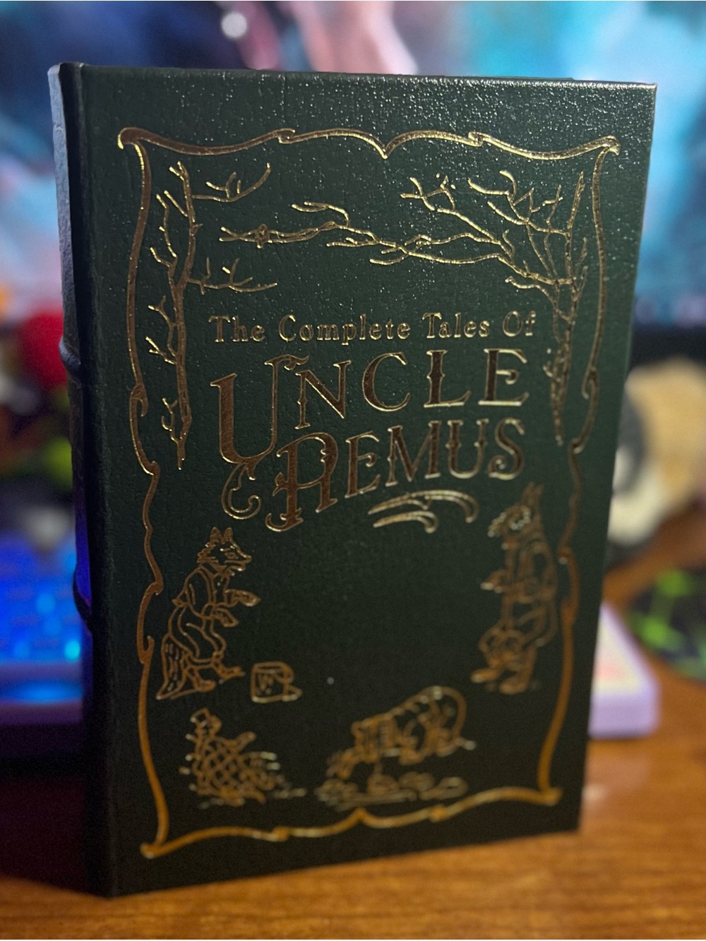 The Complete Tales of Uncle Remus - The Easton Press Collectors Edition 2006